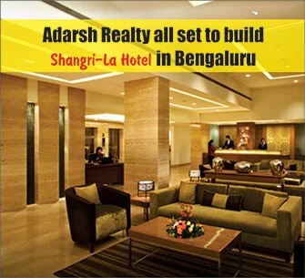 Adarsh Realty all set to build Shangri-La Hotel in Bengaluru