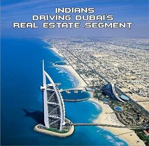 Indians driving Dubai’s real estate segment